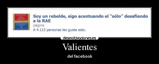 Valientes - del facebook