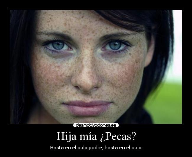 carteles hija pecas desmotivaciones