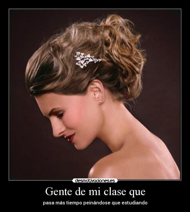 Gente de mi clase que -