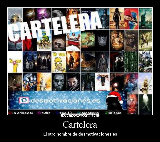 Cartelera - El otro nombre de desmotivaciones.es
