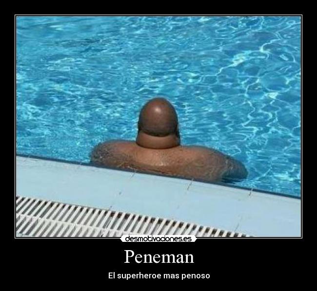 Peneman - El superheroe mas penoso