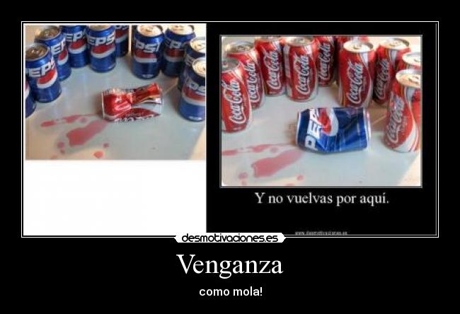 Venganza - como mola!