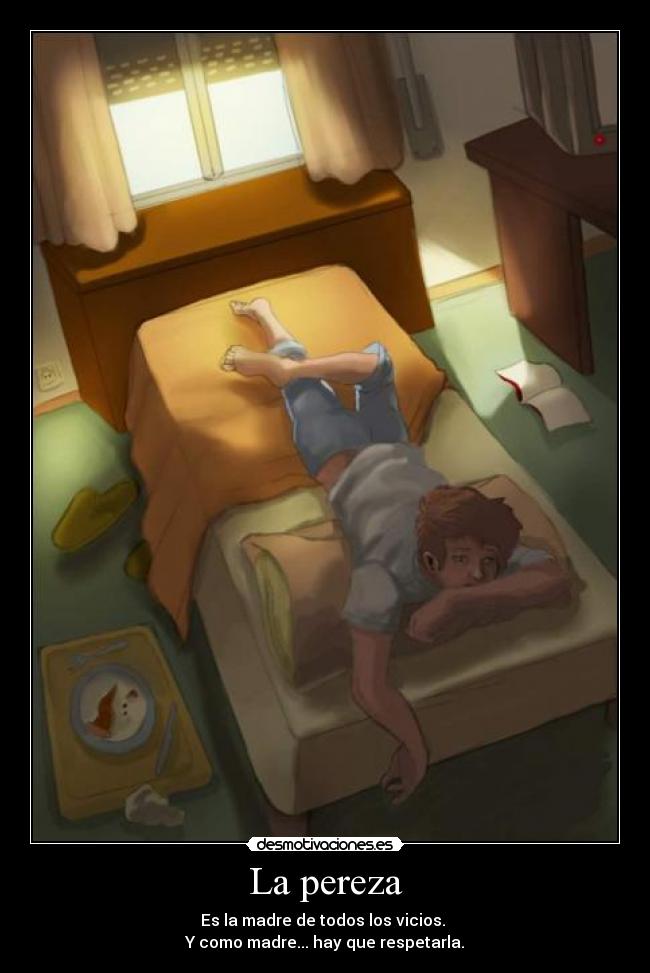 La pereza -