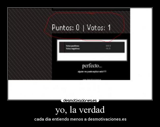 yo, la verdad -