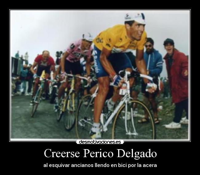 Creerse Perico Delgado - 
