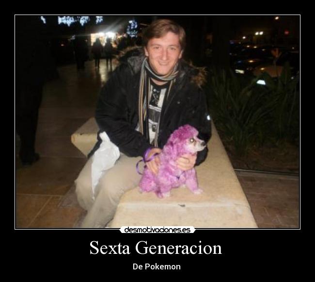 Sexta Generacion - De Pokemon