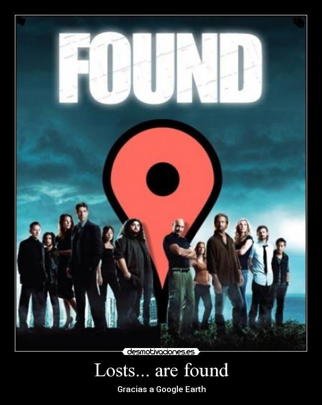Losts... are found - Gracias a Google Earth