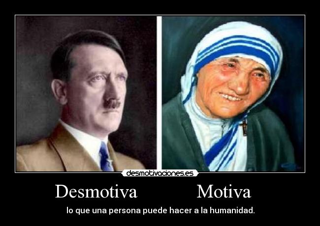 carteles hitler madre teresa calcuta danitriper desmotivaciones