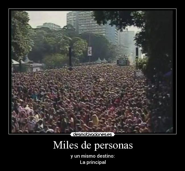Miles de personas - 