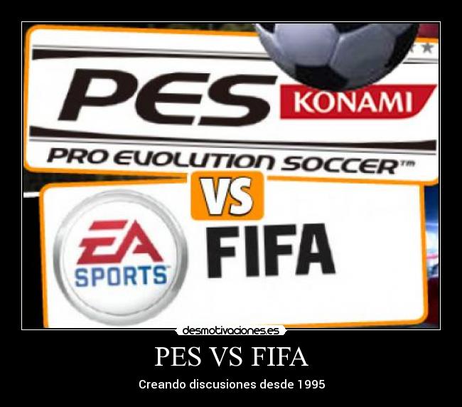 PES VS FIFA - Creando discusiones desde 1995