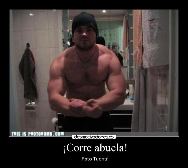 ¡Corre abuela! - ¡Foto Tuenti!