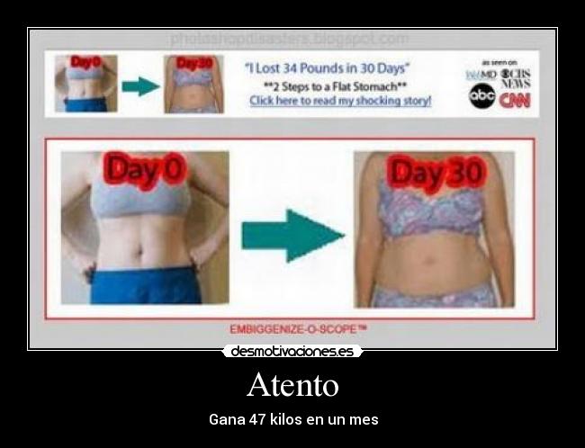 Atento - Gana 47 kilos en un mes