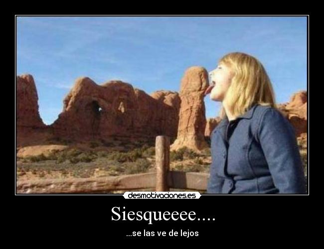 Siesqueeee.... - 