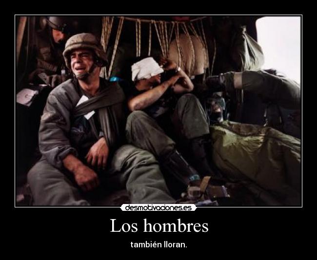 Los hombres - también lloran.