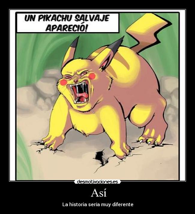 Así - La historia sería muy diferente