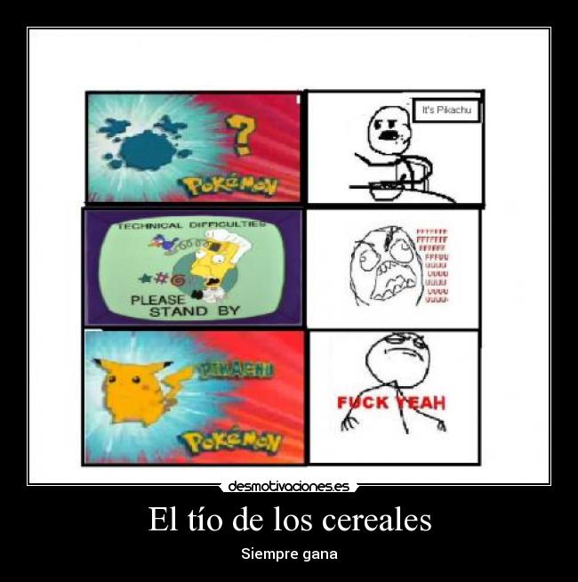 El tío de los cereales - Siempre gana