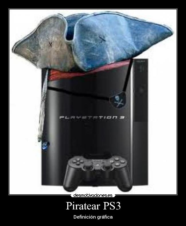 Piratear PS3 - Definición gráfica