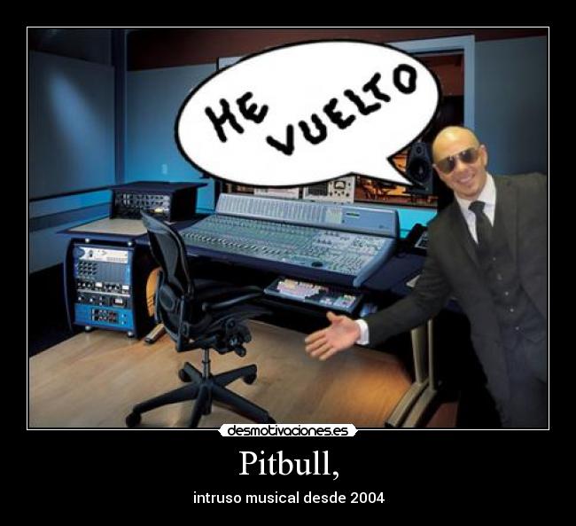 Pitbull, - 
