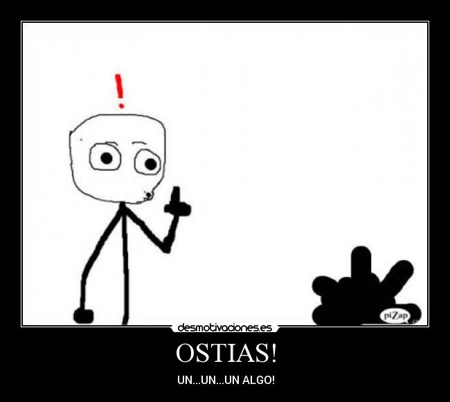 carteles ostias desmotivaciones