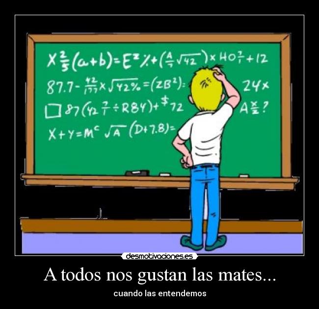 A todos nos gustan las mates... - 