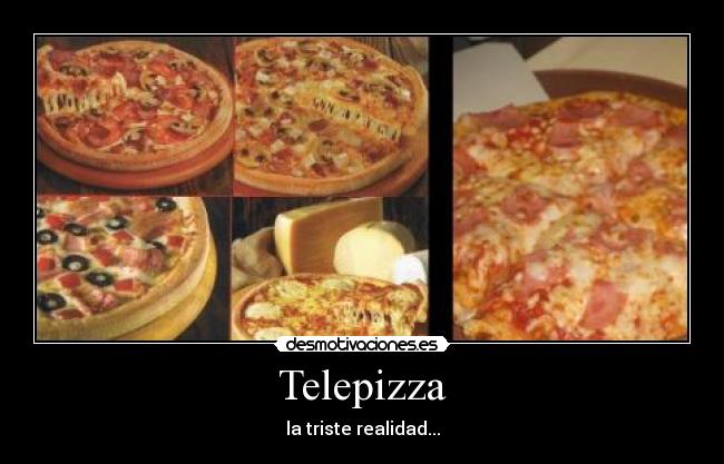 carteles telepizza publicidad engano timo desmotivaciones