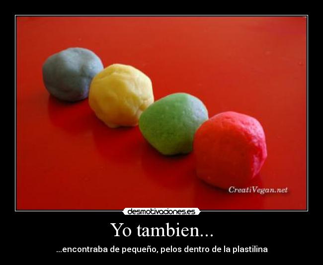 carteles plastilina pelos pequeno desmotivaciones