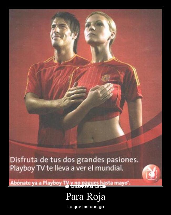 Para Roja - La que me cuelga