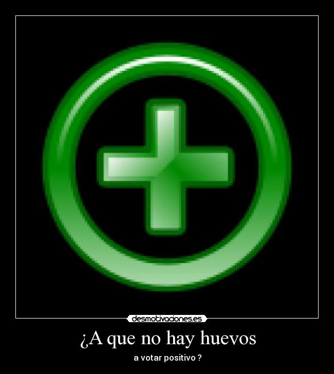 ¿A que no hay huevos -