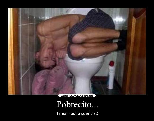 Pobrecito... - 