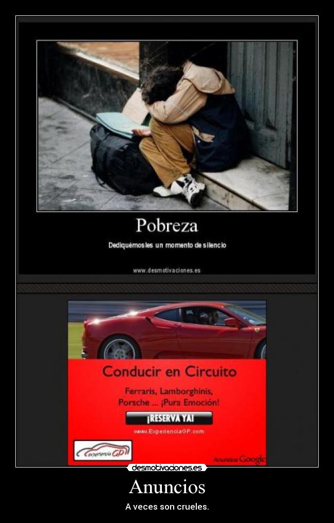 Anuncios - A veces son crueles.