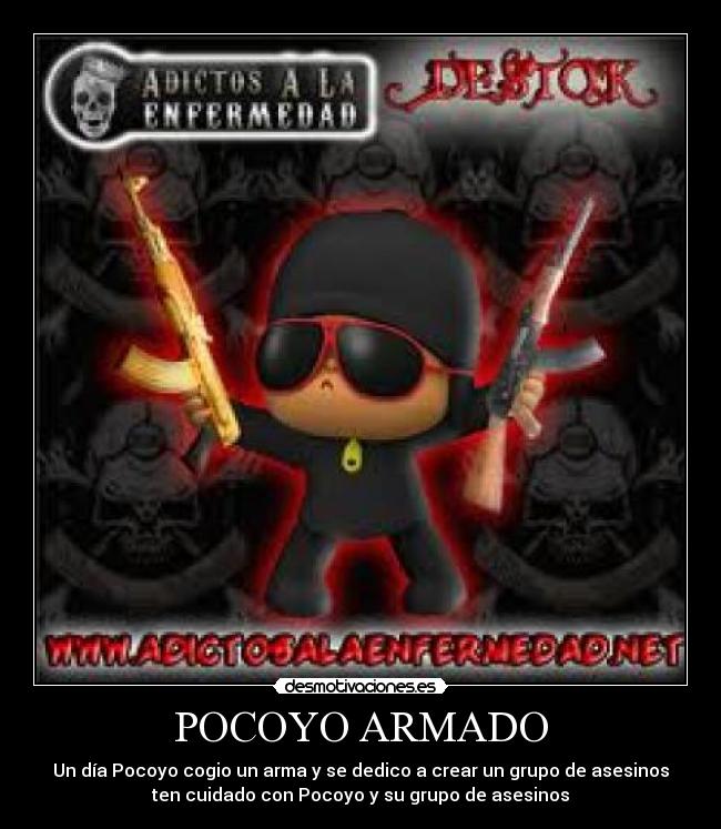 POCOYO ARMADO -