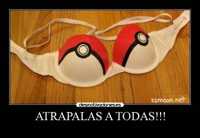 ATRAPALAS A TODAS!!! -