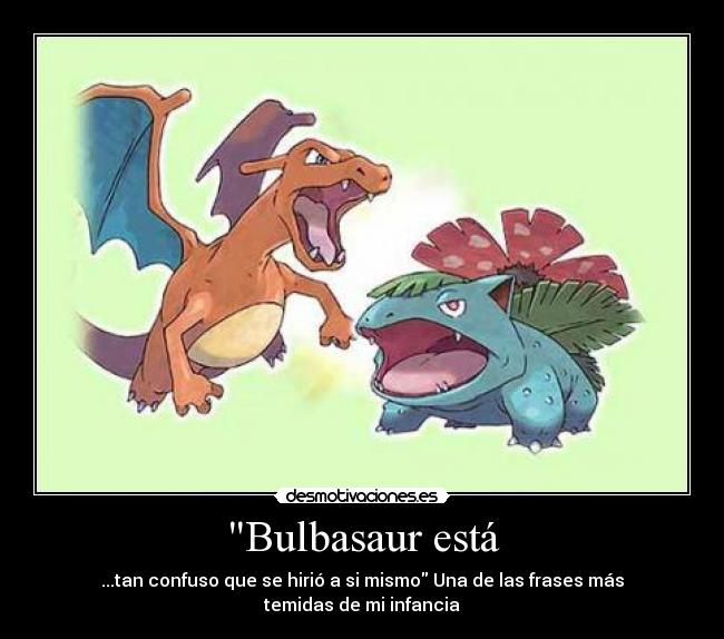 Bulbasaur está - 
