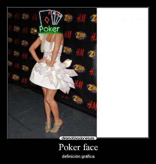 Poker face - definición gráfica