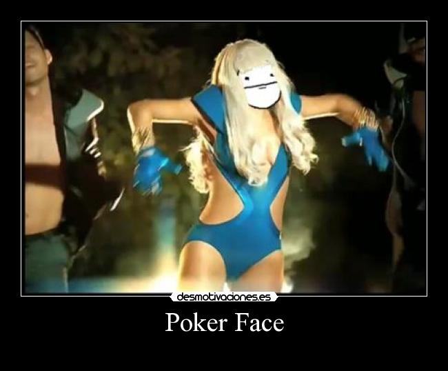 Poker Face -