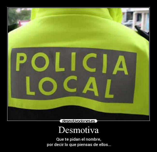 carteles policia desmotivaciones