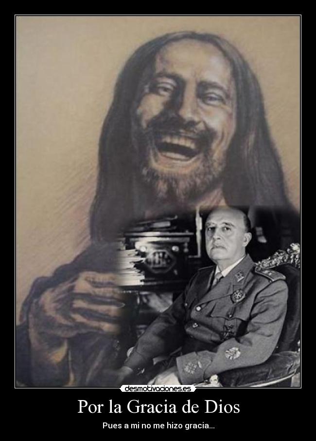 Por la Gracia de Dios -