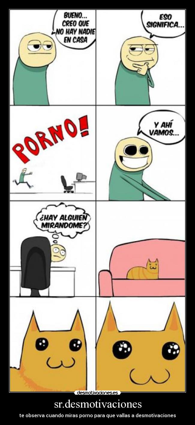 sr.desmotivaciones - te observa cuando miras porno para que vallas a desmotivaciones