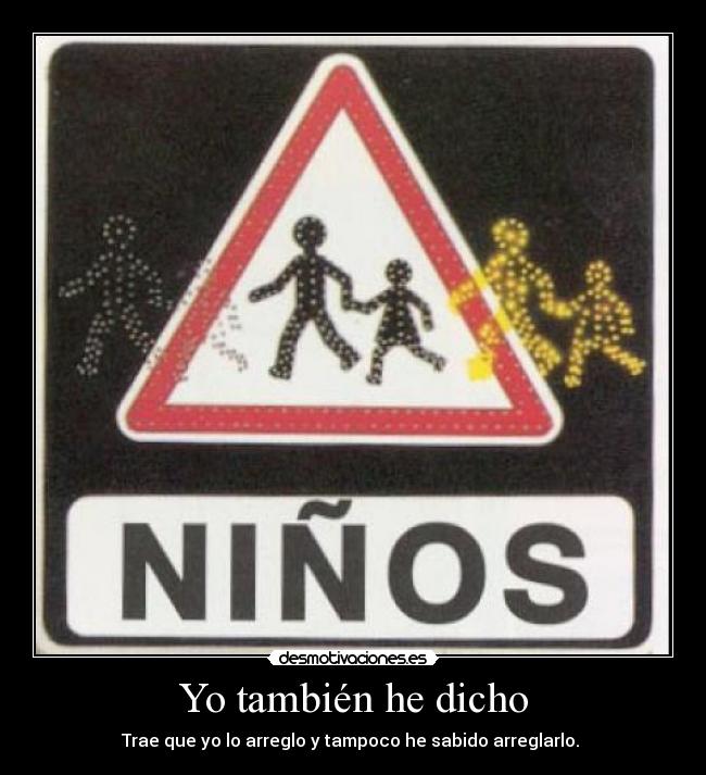 Yo también he dicho - 