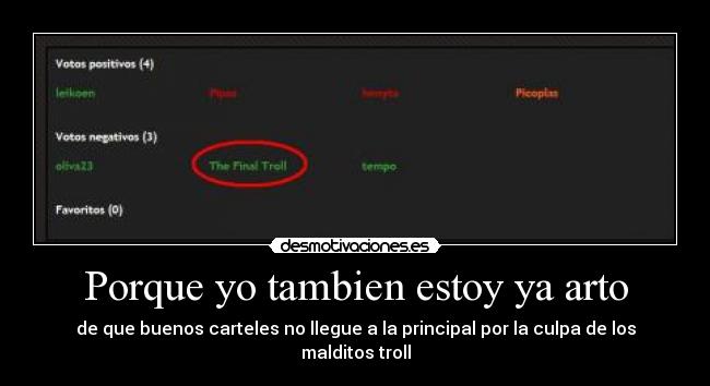 Porque yo tambien estoy ya arto - 