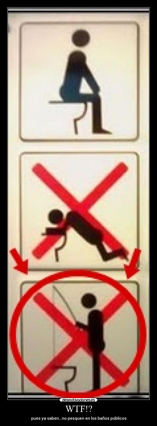 WTF!? - pues ya saben...no pesquen en los baños públicos