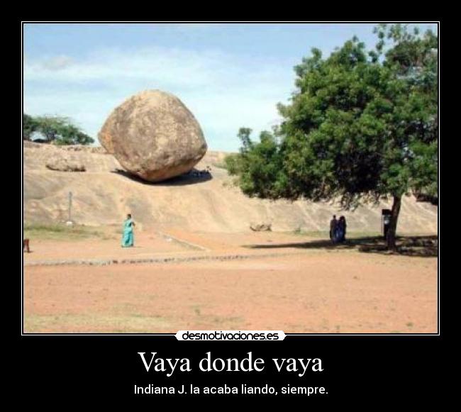 carteles indiana desmotivaciones