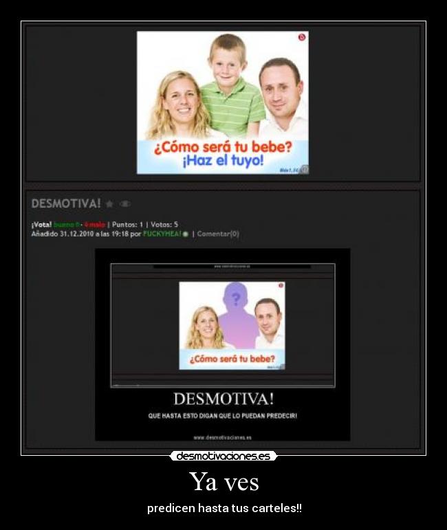 Ya ves - predicen hasta tus carteles!!