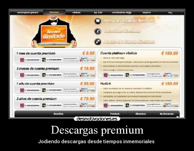 Descargas premium - Jodiendo descargas desde tiempos inmemoriales 