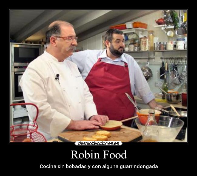 carteles robin food desmotivaciones