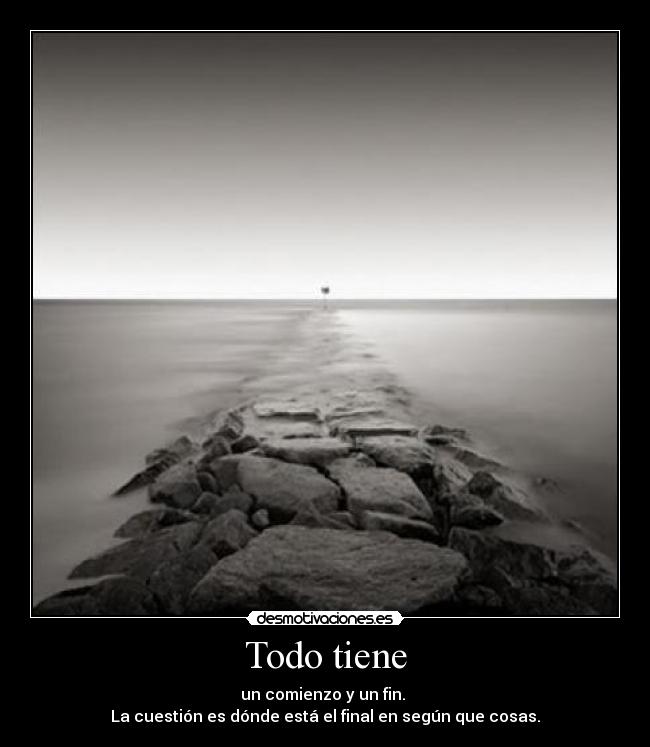 Todo tiene -