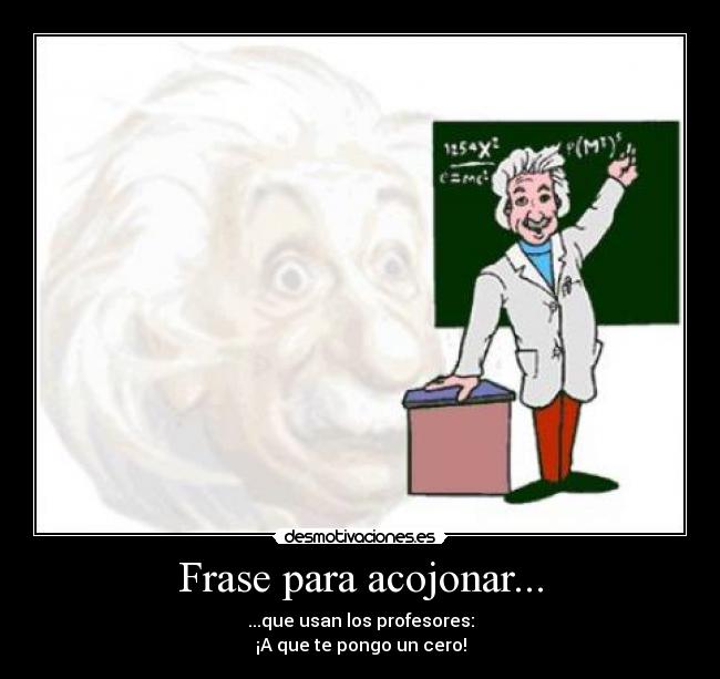 Frase para acojonar... -