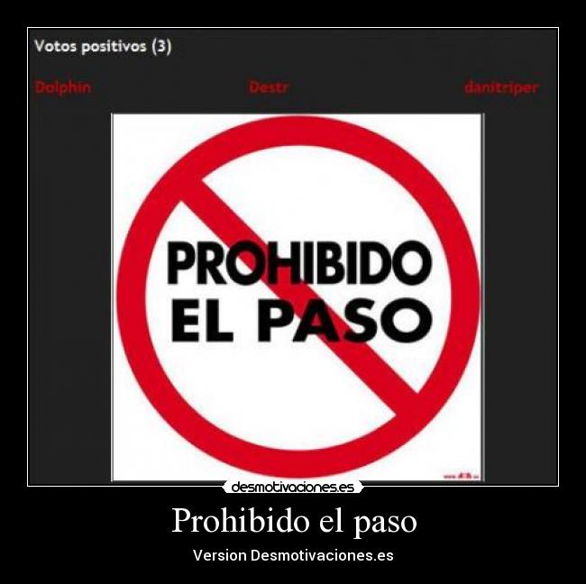 Prohibido el paso -