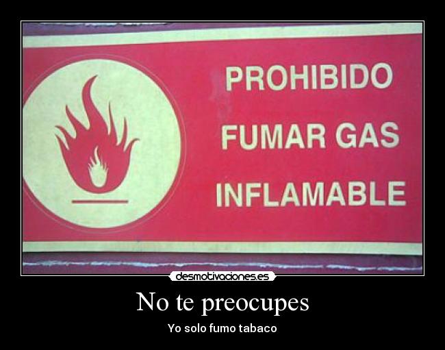 No te preocupes -