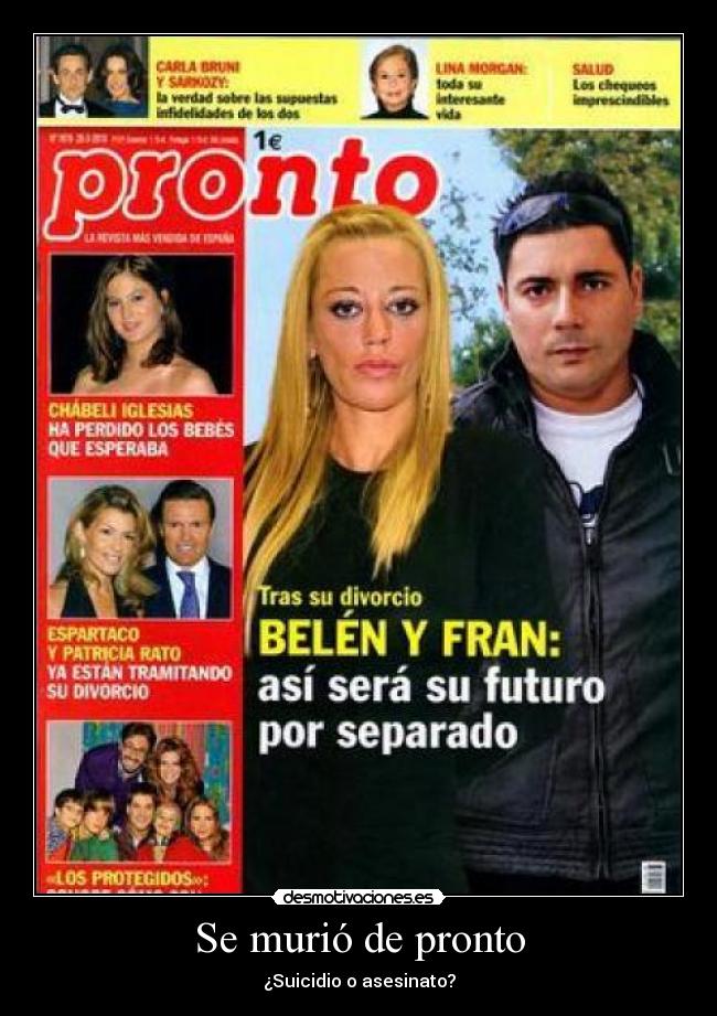 Se murió de pronto -